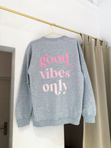 Good Vibes Only Crew Neck Hellgrau